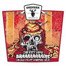 Drekker Brains: Cherry Bomb